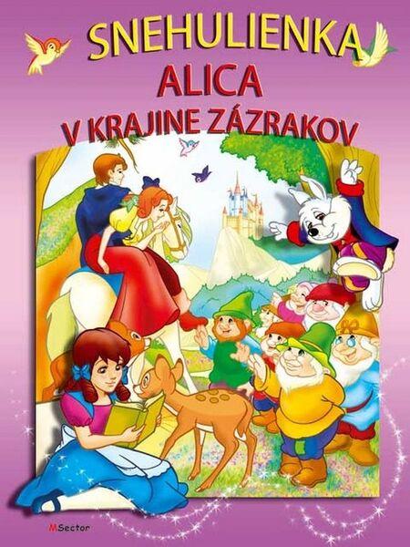 Snehulienka Alica v krajine zázrakov - 978-80-89727-78-0