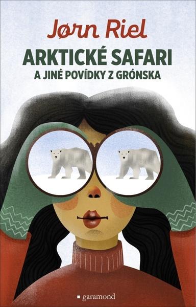 Arktické safari a jiné povídky z Grónska - 978-80-7407-486-8