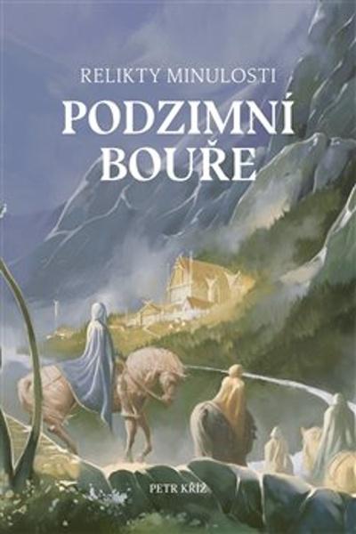 Levně Relikty minulosti Podzimní bouře