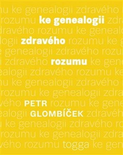 Ke genealogii zdravého rozumu - 978-80-7476-196-6