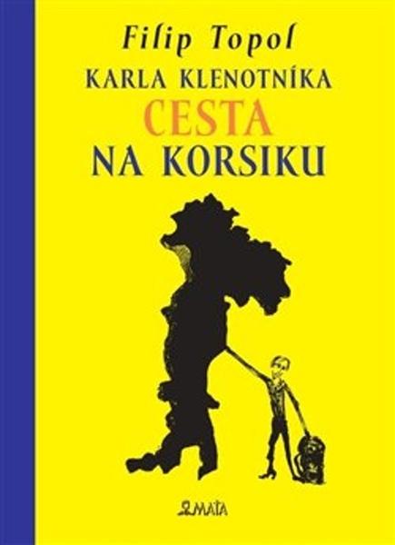 Karla Klenotníka cesta na Korsiku - 978-80-7287-258-9