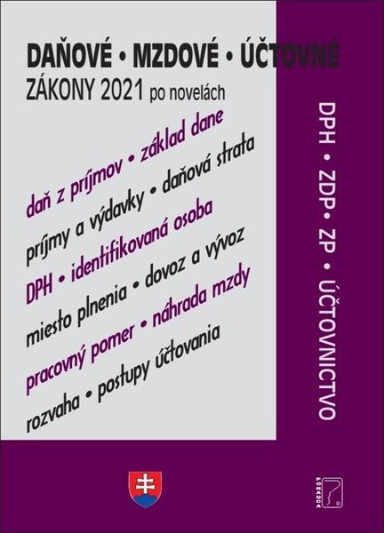 Daňové, účtovné, mzdové zákony po novelách 2021 - 978-80-8162-190-1