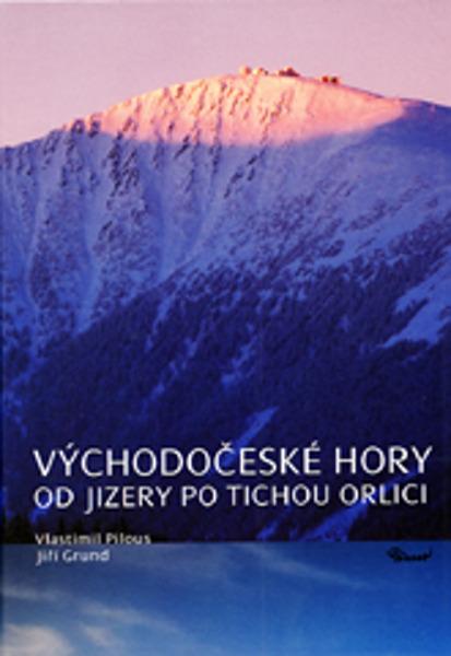 Levně Východočeské hory Od Jizery po Tichou Orlici