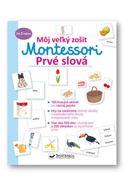 Levně Môj veľký zošit Montessori Prvé slová