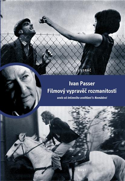 Ivan Passer Filmový vypravěč rozmanitostí - 978-80-7294-277-0