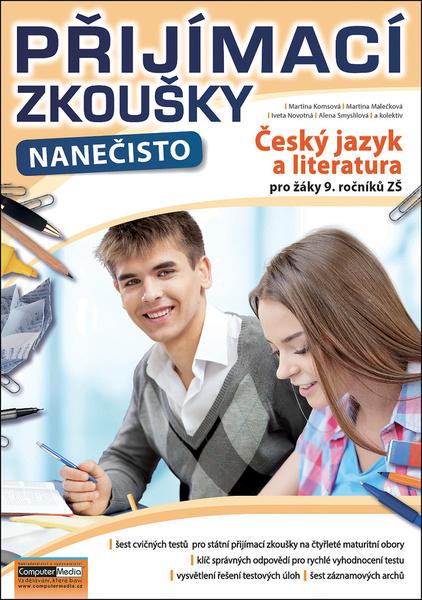 Levně Přijímací zkoušky nanečisto - Český jazyk a literatura pro žáky 9. ročníků ZŠ - Martina Komsová