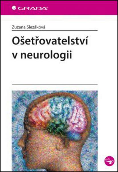 Ošetřovatelství v neurologii - 978-80-247-4868-9