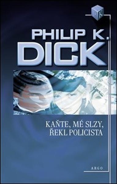 Kaňte, mé slzy, řekl policista - 978-80-257-3383-7