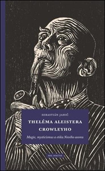 Theléma Aleistera Crowleyho - 978-80-999770-4-5
