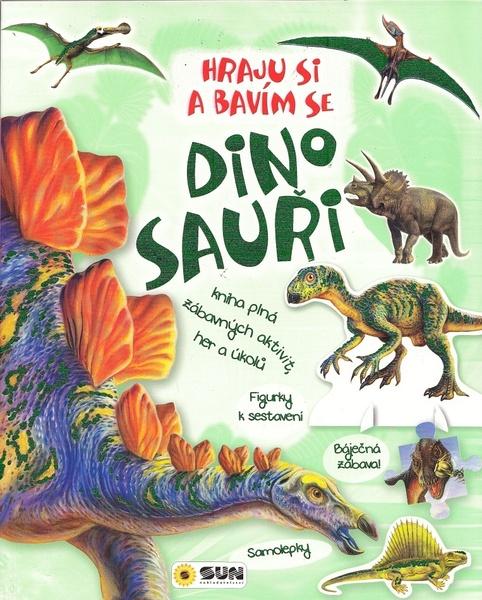 Levně Dinosauři Hraju si a bavím se