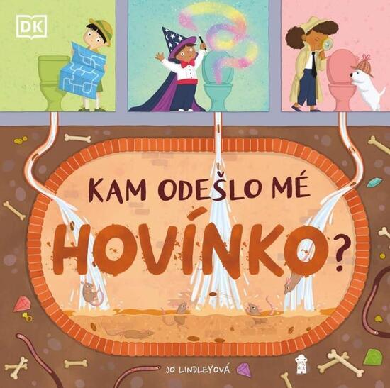 Kam odešlo mé hovínko? - 978-80-242-7261-0