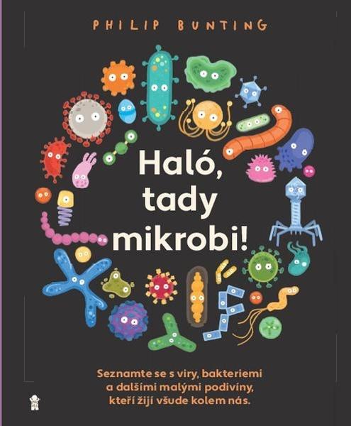 Haló, tady mikrobi! - 978-80-242-7340-2