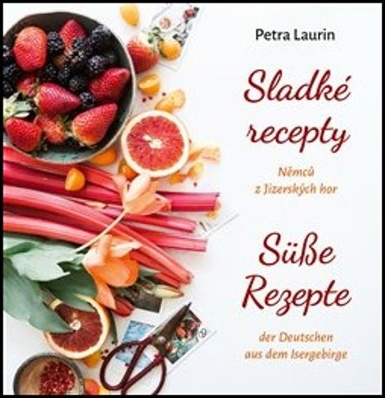 Sladké recepty Němců z Jizerských hor - 978-80-908039-1-6