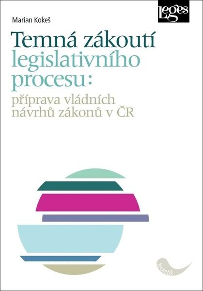 Temná zákoutí legislativního procesu - 978-80-7502-413-8