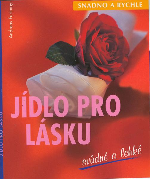 Jídlo pro lásku svůdné a lehké - 80-7181-711-2