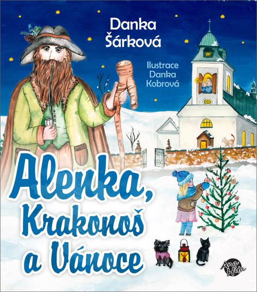 Alenka, Krakonoš a Vánoce - 978-80-87740-60-6