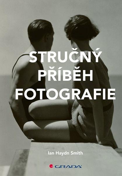 Stručný příběh fotografie - 978-80-271-1257-9