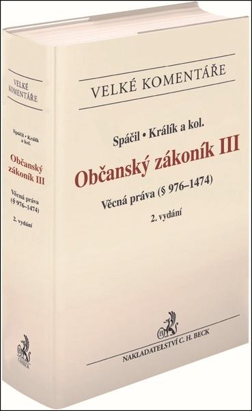 Občanský zákoník III. Věcná práva Komentář - 978-80-7400-803-0