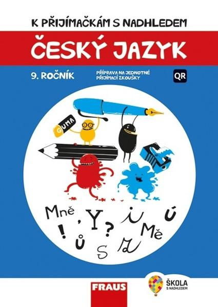 Levně K přijímačkám s nadhledem Český jazyk 9. ročník