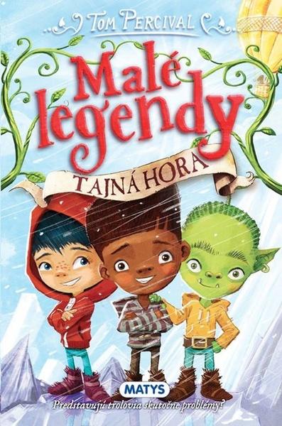 Malé legendy - Tajná hora - 978-80-8088-644-8