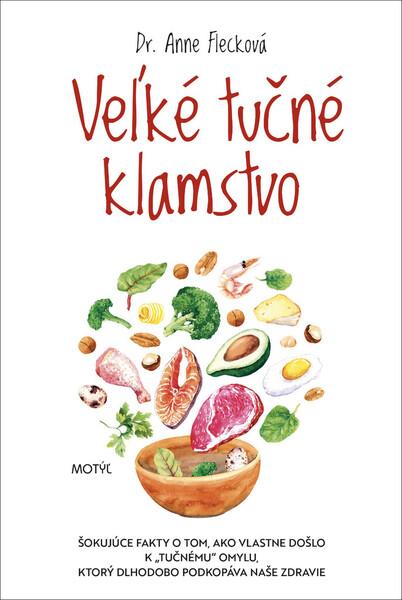 Levně Veľké tučné klamstvo