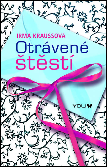 Otrávené štěstí - 978-80-87543-23-8