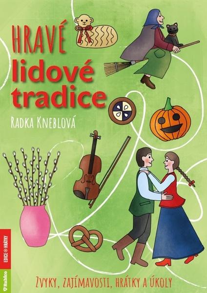 Levně Hravé lidové tradice