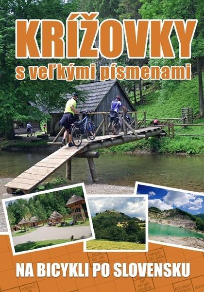 Krížovky s veľkými písmenami Na bicykli po Slovensku - 978-80-7451-872-0