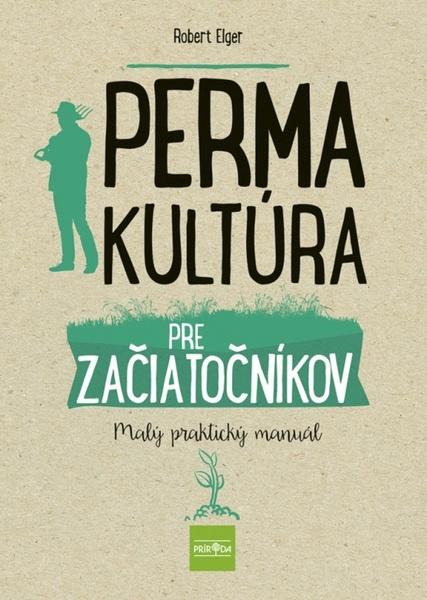 Permakultúra pre začiatočníkov - 978-80-551-7187-6