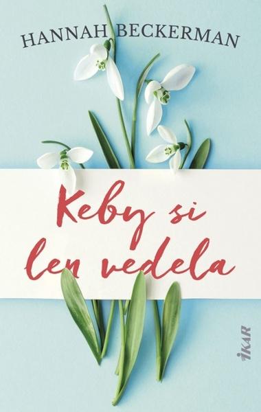 Keby si len vedela - 978-80-551-7383-2