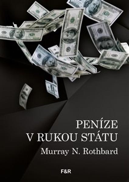 Peníze v rukou státu - 978-80-907962-4-9