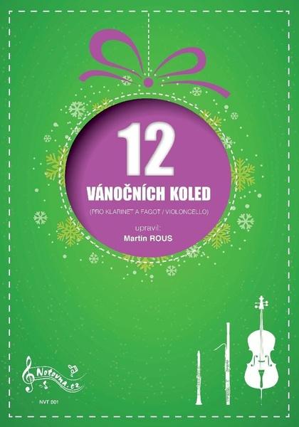 Levně 12 Vánočních koled pro klarinet a fagot (violoncello)