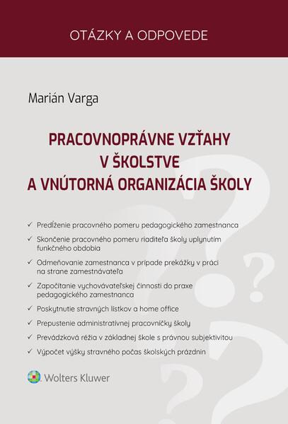 Levně Pracovnoprávne vzťahy v školstve a vnútorná organizácia školy