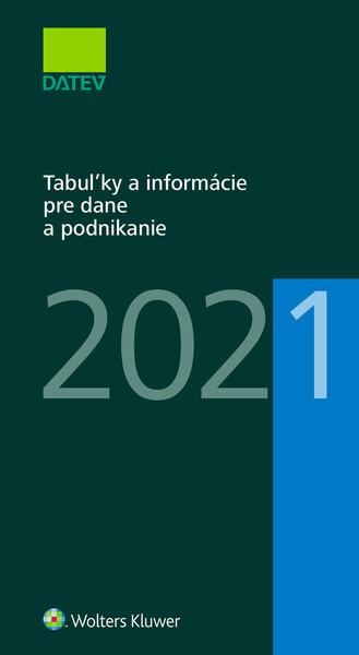 Tabuľky a informácie pre dane a podnikanie 2021 - 978-80-571-0316-5