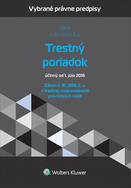 Levně Trestný poriadok a zákon o trestnej zodpovednosti právnických osôb