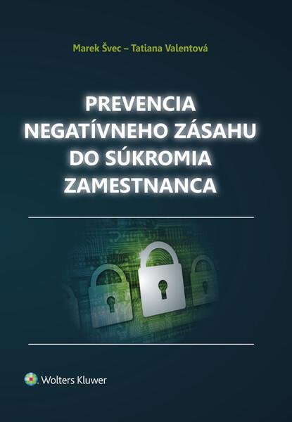 Prevencia negatívneho zásahu do súkromia zamestnanca - 978-80-571-0340-0