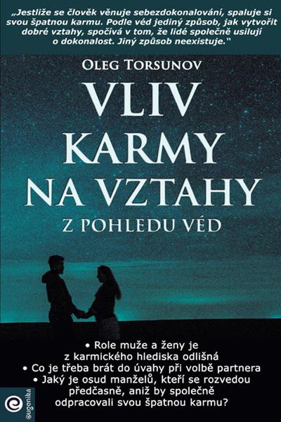 Levně Vliv karmy na vztahy z pohledu véd