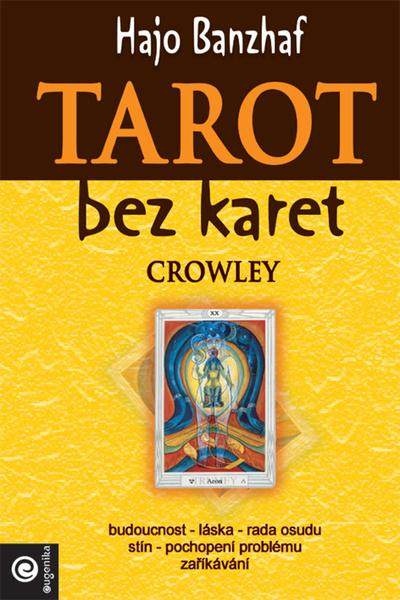 Tarot bez karet Crowley - 978-80-8100-665-4