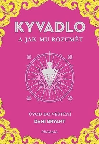 KYVADLO a jak mu rozumět - 978-80-242-7131-6