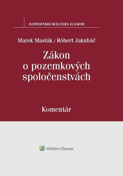 Zákon o pozemkových spoločenstvách - 978-80-7598-432-6