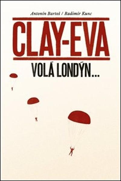 Clay-Eva volá Londýn... - 978-80-7667-012-9