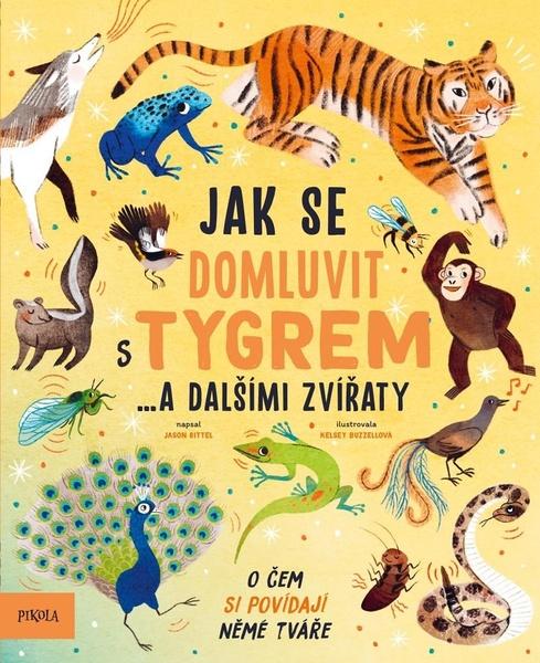 Levně Jak se domluvit s tygrem…