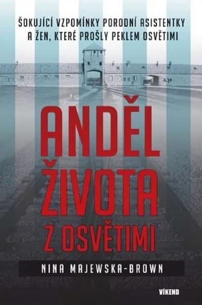 Anděl života z Osvětimi - 978-80-7433-304-0