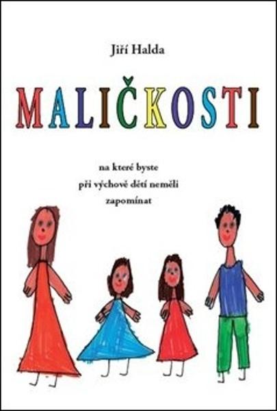 Levně Maličkosti, na které byste při výchově dětí neměli zapomínat