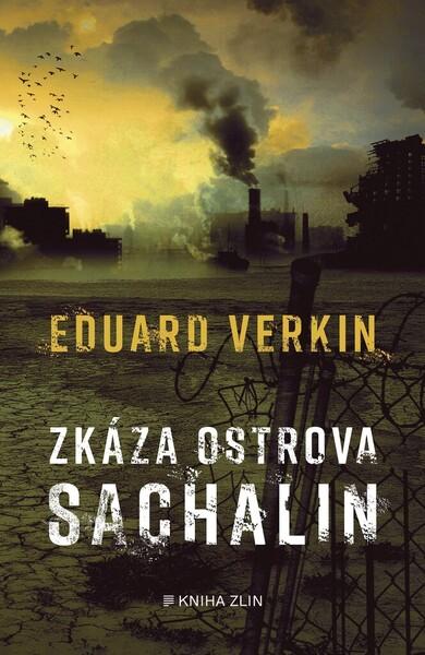 Zkáza ostrova Sachalin - 978-80-7662-149-7