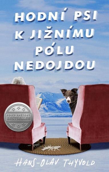 Hodní psi k jižnímu pólu nedojdou - 978-80-249-4490-6