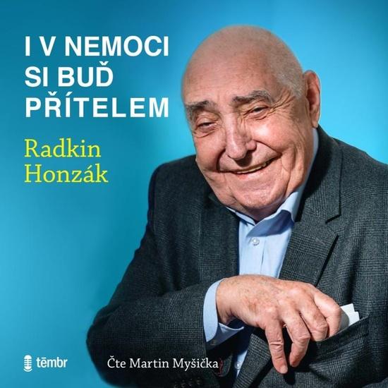 Levně I v nemoci si buď přítelem