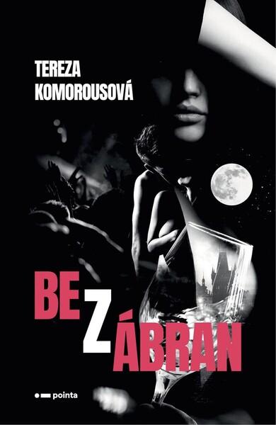 Bez zábran - 978-80-7650-269-7