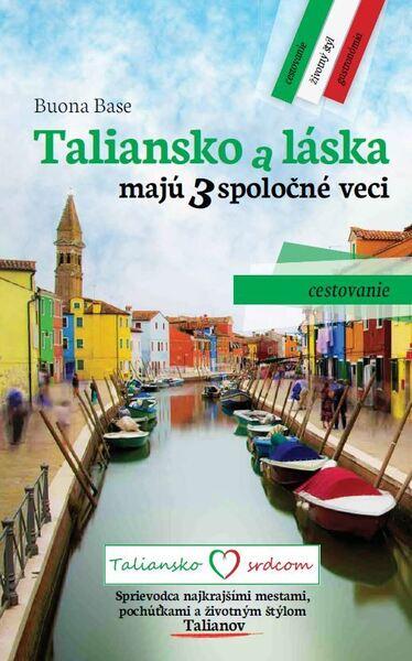 Taliansko a láska majú 3 spoločné veci - 978-80-973862-0-7