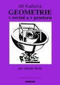 Geometrie v rovině a v prostoru - 978-80-7196-017-1
